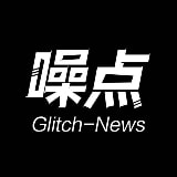 噪点GlitchNews